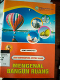 SERI MATEMATIKA UNTUK ANAK MENGENAL BANGUN RUANG