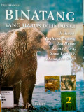 BINATANG YANG HARUS DILINDUNGI DIHUTAN BERHAWA SEDANG DAN HUTAN KUTUB UTARA, ZONA LEMBAB, SABANA DAN STEPA